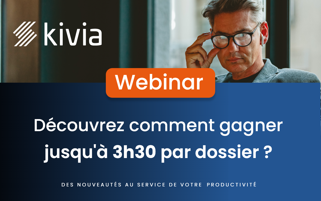 Webinar - Comment gagner jusqu'à 3h30 par dossier ?