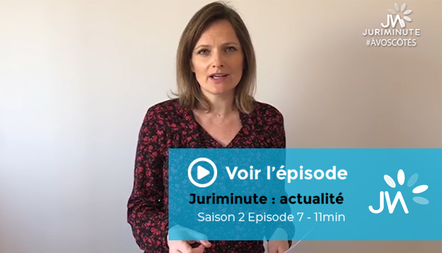 Juriminute épisode 7 : Edition Spéciale actes signés à distance 